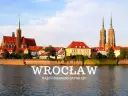 Wrocław: Co zwiedzić? Twój TOP przewodnik po atrakcjach