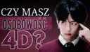 Co to jest osobowość 4D? Fenomen K-popu bez tajemnic