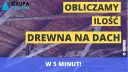 Ile drewna na dach kalkulator - oblicz potrzebne materiały i koszty