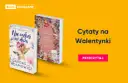 Dwie książki, "Nie czekaj już dłużej" i "Miłość w czasach zarazy", idealne na walentynki. Znajdź inspirujące cytaty na Walentynki.