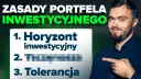 Zasady portfela inwestycyjnego: horyzont, tolerancja. Dowiedz się, gdzie założyć portfel inwestycyjny.