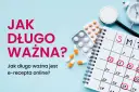 Jak długo ważna jest e-recepta online? Pigułki, kalendarz i stetoskop przypominają o terminach leczenia.