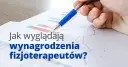 Ile zarabia magister fizjoterapii? Zaskakujące różnice w wynagrodzeniach