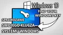 Jak znaleźć klucz Windows 10 - proste metody na odzyskanie klucza