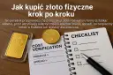 Złota sztabka i moneta obok dokumentów "Cost Verification" i "Checklist" ilustrują, jak kupić złoto inwestycyjne krok po kroku.
