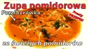 Jak zrobić zupę pomidorową ze świeżych pomidorów - prosta i smaczna receptura