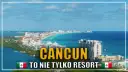 Cancun: czy w Cancun jest bezpiecznie? Widok na wybrzeże z hotelami i turkusową wodą. Napis "CANCUN TO NIE TYLKO RESORT".