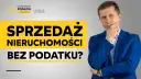 Jak liczyć 5 lat od nabycia nieruchomości i uniknąć podatku?