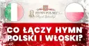 Dlaczego hymn polski powstał we Włoszech? Historia i znaczenie