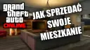 Jak sprzedać mieszkanie w GTA Online i odzyskać pieniądze łatwo