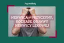 Nerwica lękowa objawy fizyczne – jak je rozpoznać i leczyć?