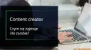 Content creator: co robi, ile zarabia i jak nim zostać?