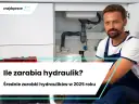Hydraulik zarobki 2026: Ile realnie dostaniesz na rękę?