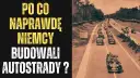 Jak Niemcy budowali autostrady: nieznane fakty i kontrowersje historii