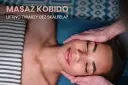 Na czym polega masaż Kobido i jak poprawia kondycję skóry?