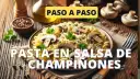 Pasta con Champiñones Perfecta: 3 Recetas y Trucos de Chef