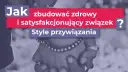 Jak dbać o związek z kobietą? Klucz do jej serca i trwałej więzi