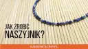 Jak zrobić naszyjnik na lince jubilerskiej - proste kroki i porady