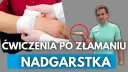 Ile trwa rehabilitacja po złamaniu nadgarstka? Poznaj szczegóły procesu