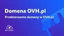 OVH: Przekierowanie domeny krok po kroku uniknij błędów i zadbaj o SEO