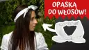 Opaska do włosów DIY: Stwórz ją łatwo! Szycie czy bez szycia?