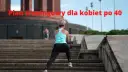 40+ i aktywny? Oto jak zacząć bezpiecznie i skutecznie!