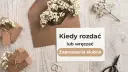Kiedy wysyłać zaproszenia na ślub, aby nie stracić gości?
