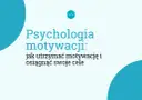 Jak utrzymać motywację i nie poddawać się w trudnych chwilach