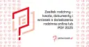 Zasiłek rodzinny: Kto dostanie? Kryteria, kwoty i dodatki