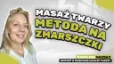 Uśmiechnięta blondynka z niebieskimi oczami. Napis: "Masaż twarzy metodą na zmarszczki". Karolina Mazgaj, ekspert w dziedzinie masażu twarzy.