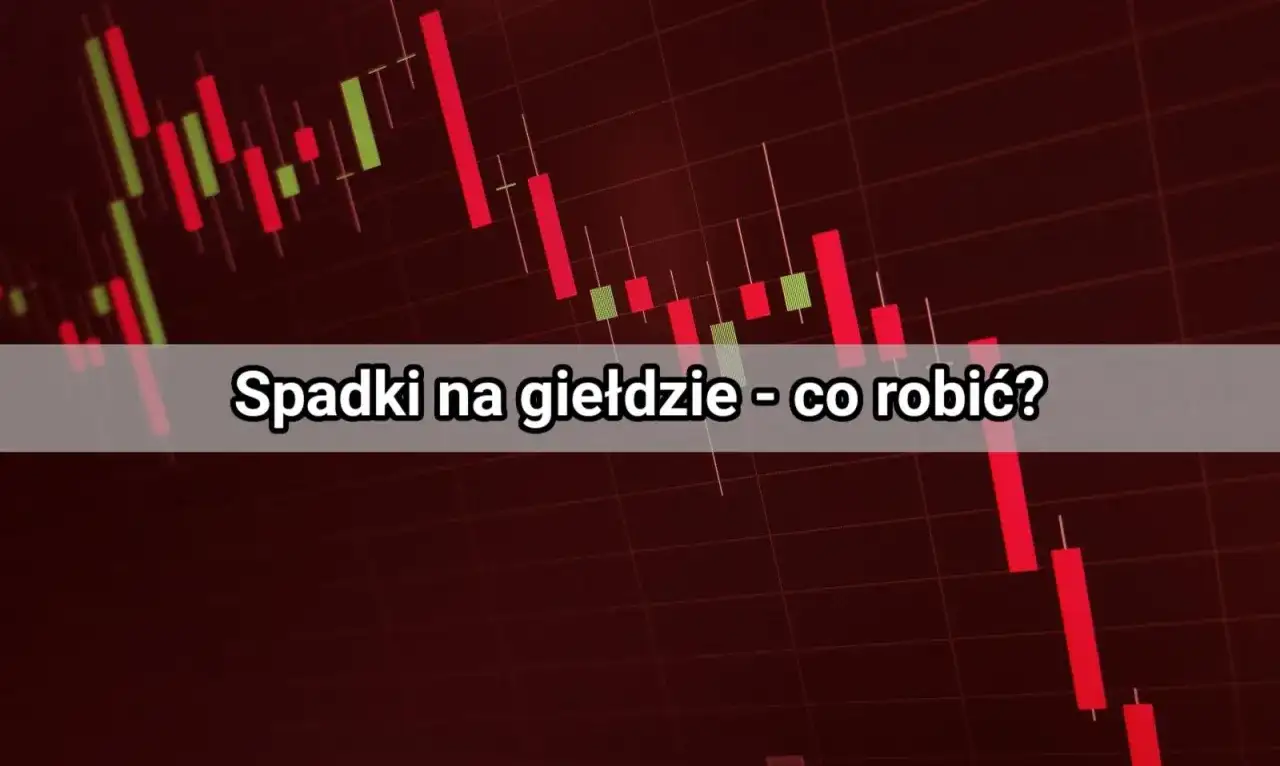 Krach giełdowy - jak reagować i chronić portfel?