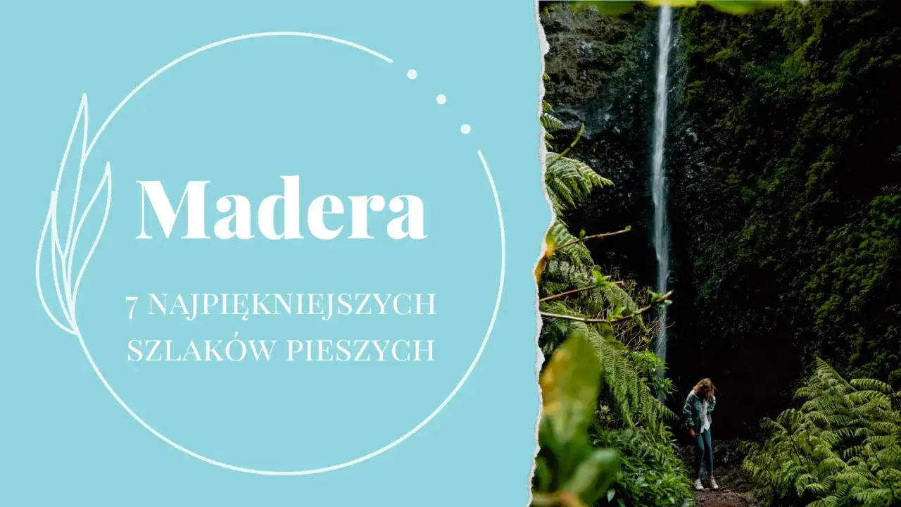 Madera szlaki - Jak zaplanować idealną wędrówkę?