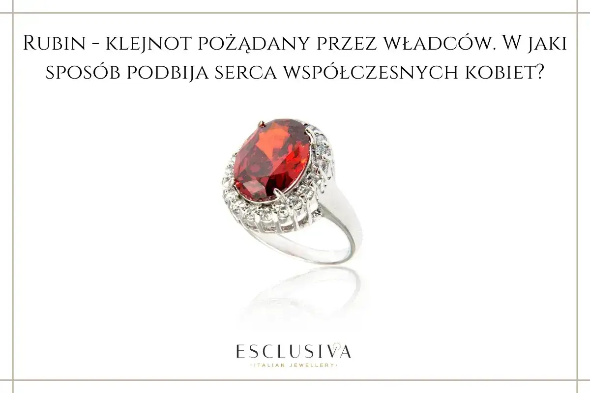 Rubiny - Jak rozpoznać wartość i dbać o czerwony kamień?