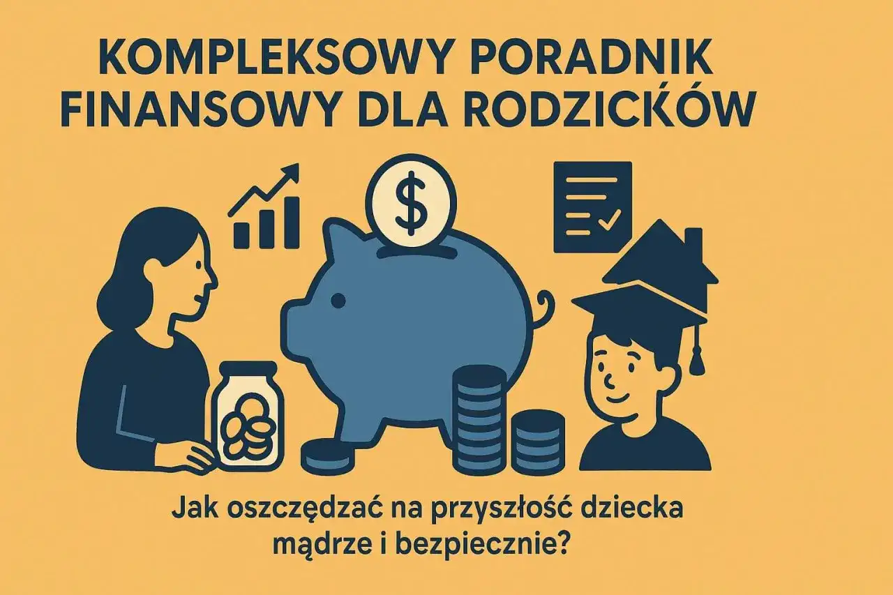 Oszczędzanie dla dziecka - jak tłumaczyć je prosto i bez presji