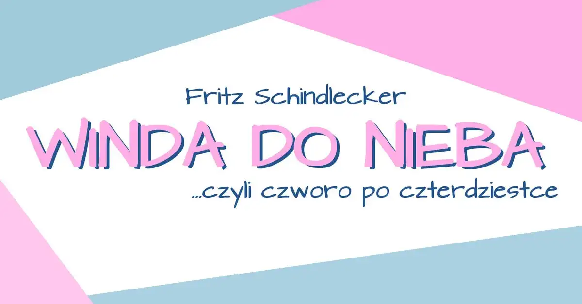 Winda do nieba spektakl - emocjonalna podróż przez życiowe problemy