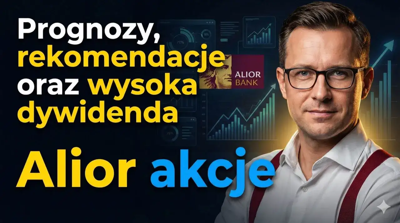 Akcje Alior Banku - Czy warto kupić? Analiza i dywidenda!