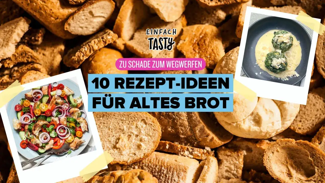 Altes Brot verwerten - 10 einfache Ideen für die Küche