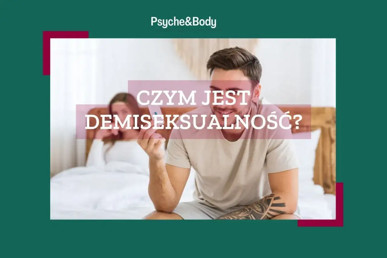 Demiseksualność - czym jest pociąg po więzi emocjonalnej?