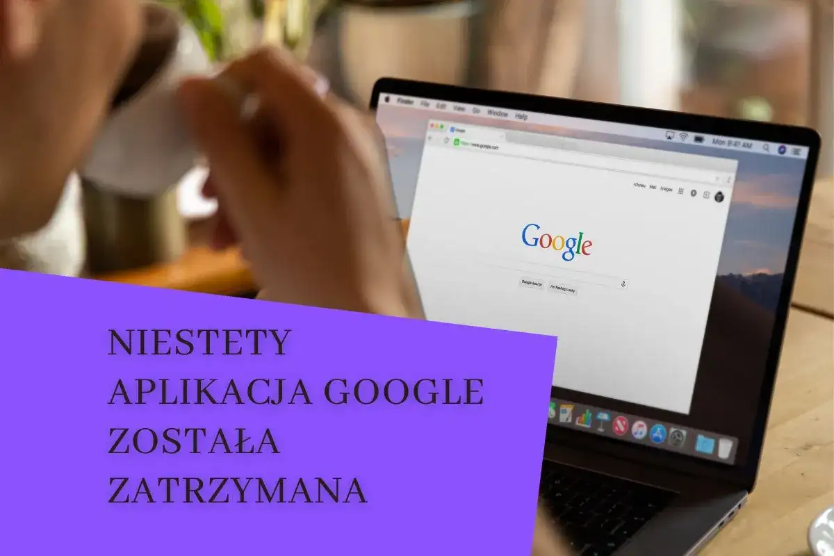Aplikacja Google zatrzymuje się? Napraw to w 5 minut!