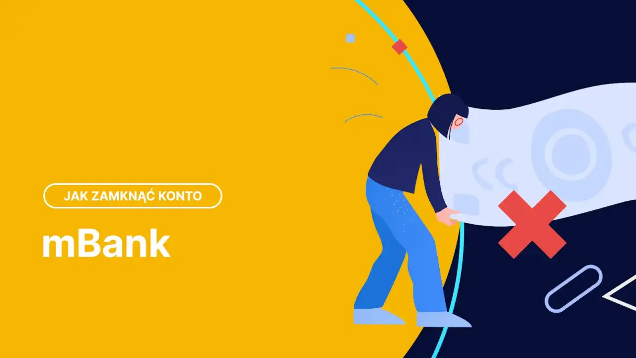 Zamknięcie konta firmowego mBank - Jak to zrobić dobrze?