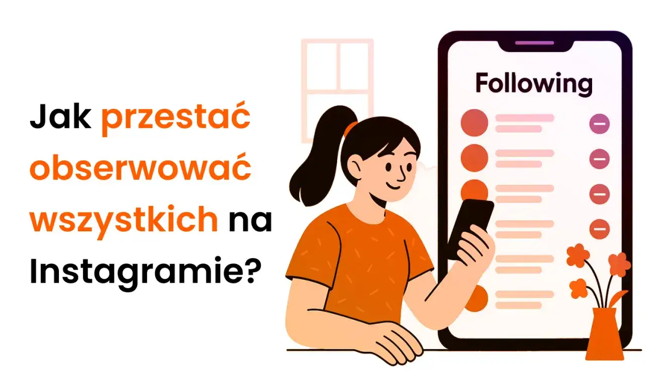Jak odobserwować wszystkich na Instagramie - Bezpieczny poradnik