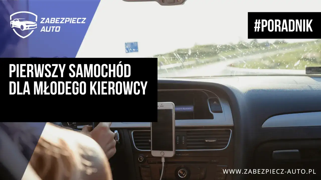 Pierwsze auto - Jak wybrać, by nie żałować? Poradnik.