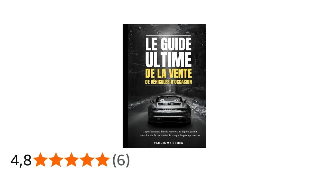Vendre une voiture de moins de 4 ans - Le guide complet