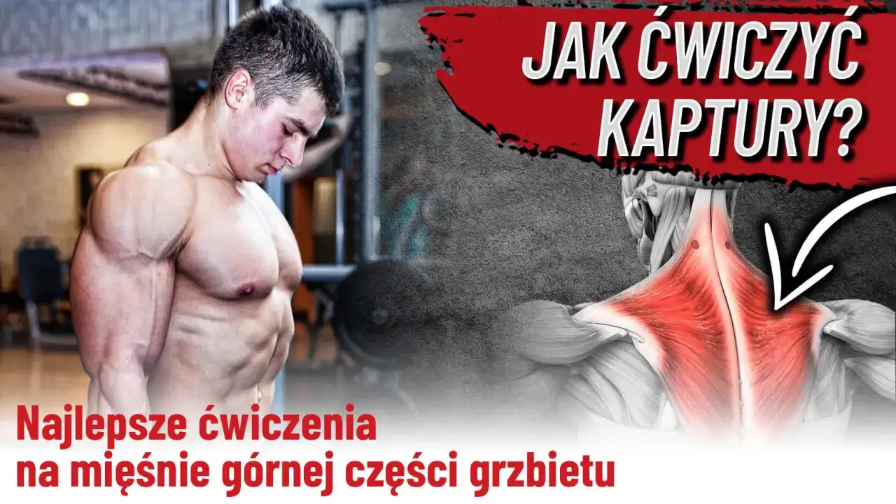 Ćwiczenia na kaptury - Jak trenować bez bólu karku?