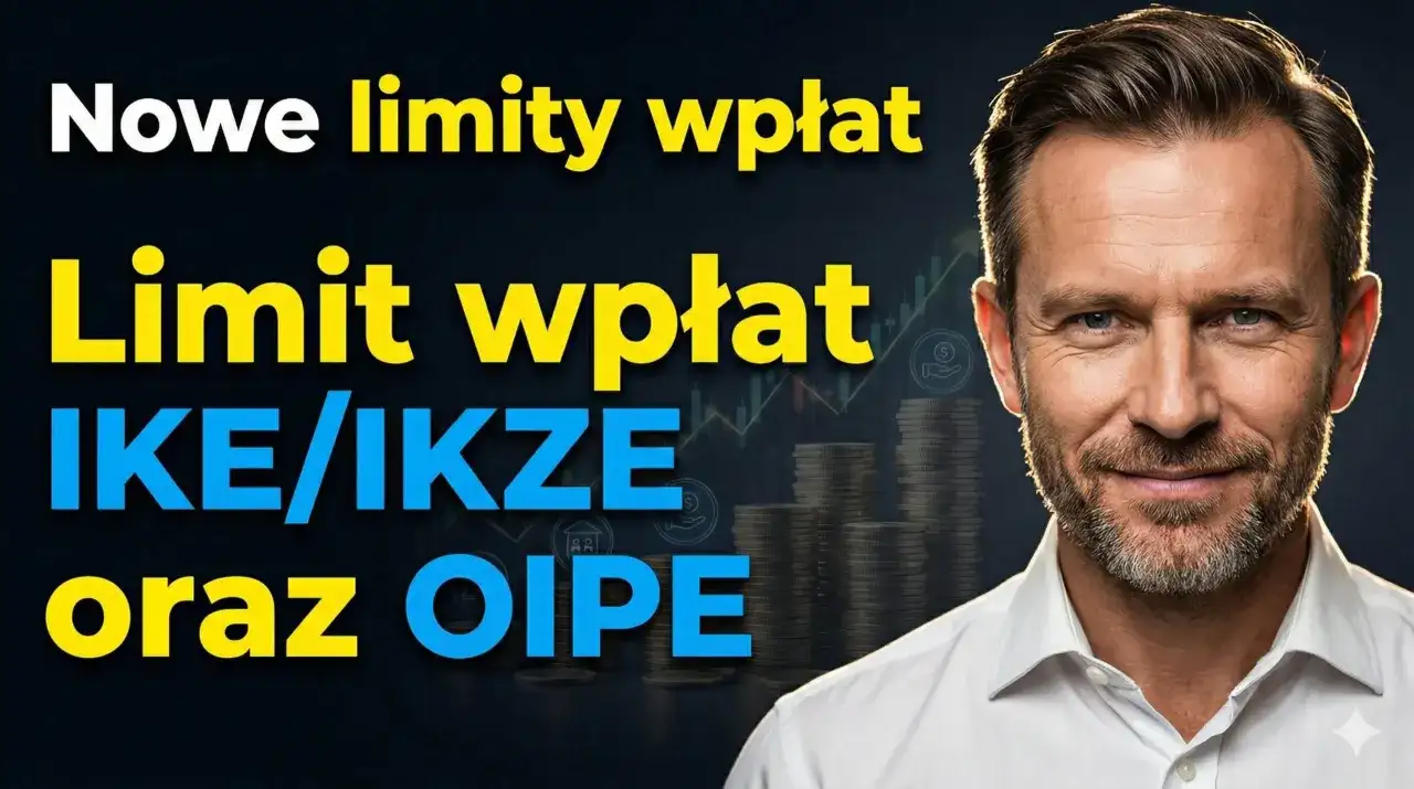IKZE 2026 - limit, ulga i fundusze. Czy to się opłaca?