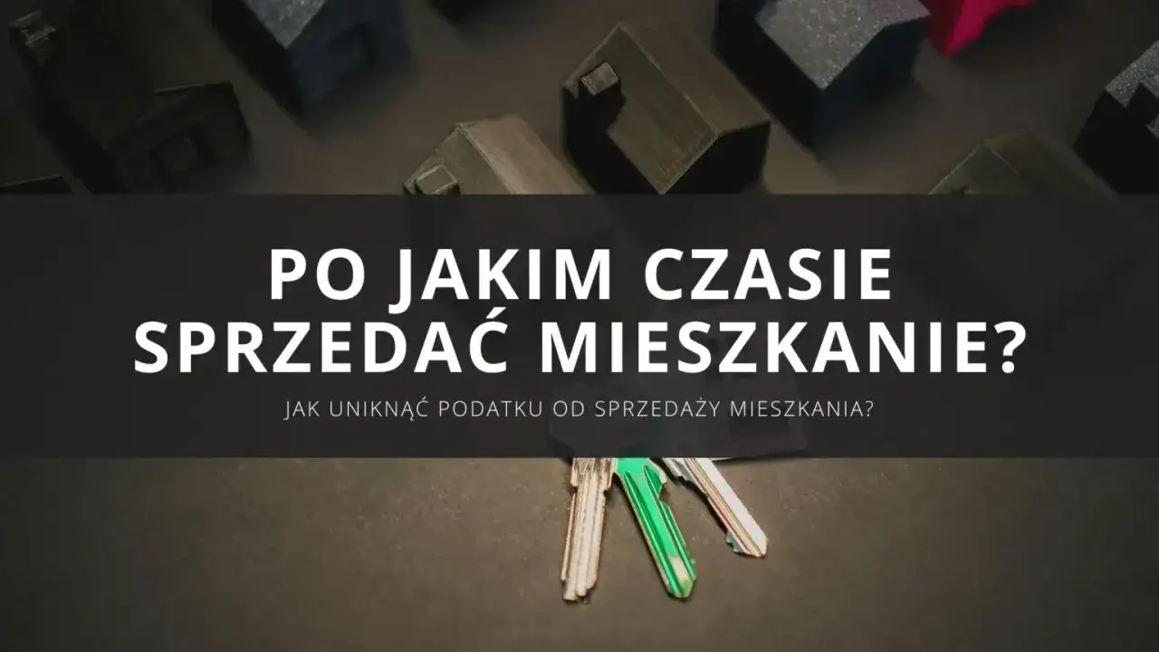 Sprzedaż odziedziczonego mieszkania - Jak uniknąć podatku i pułapek?