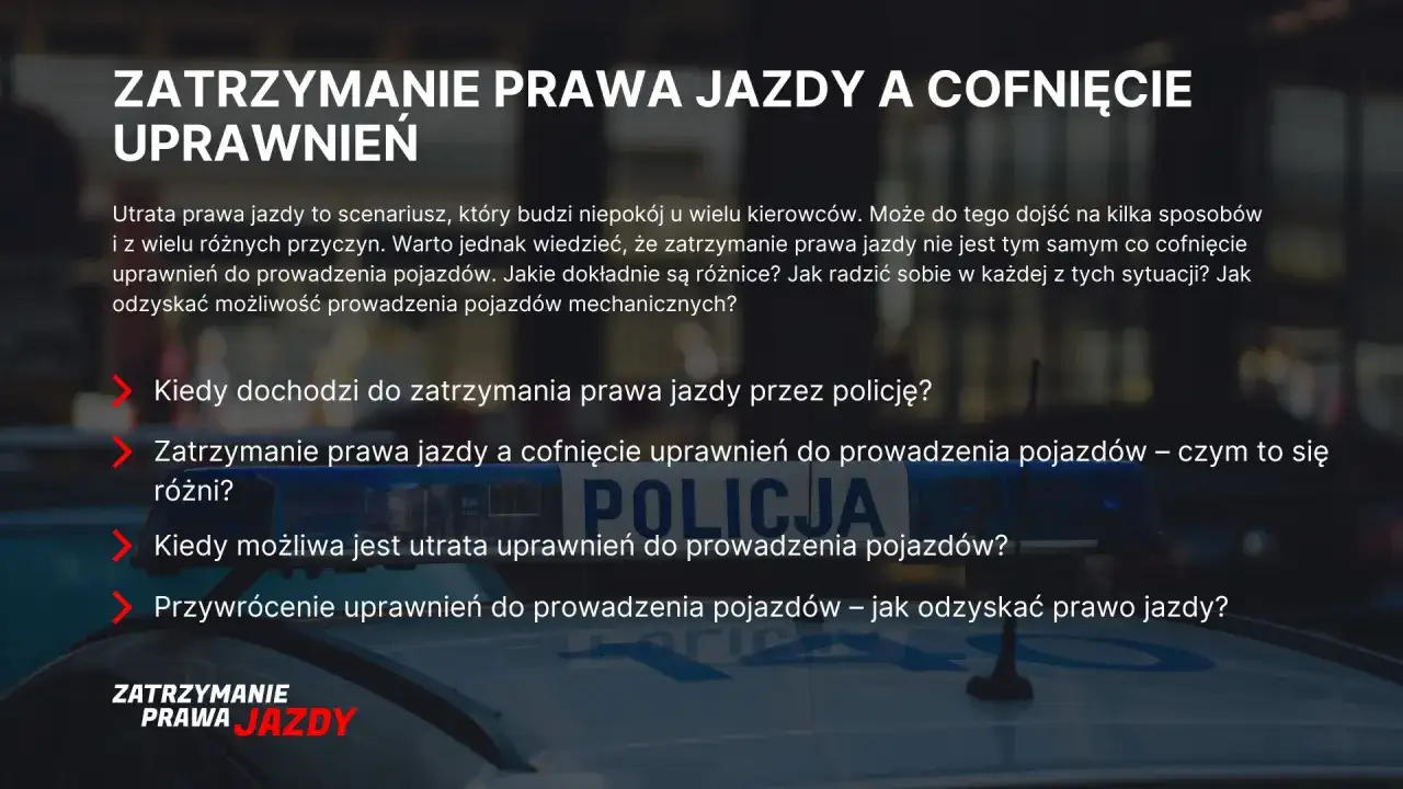 Zatrzymanie prawa jazdy - kiedy grozi i co oznacza?