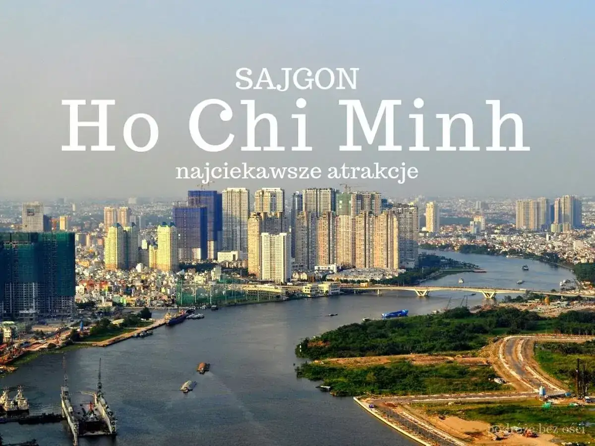Ho Chi Minh City - Jak zwiedzać Sajgon bez frustracji?