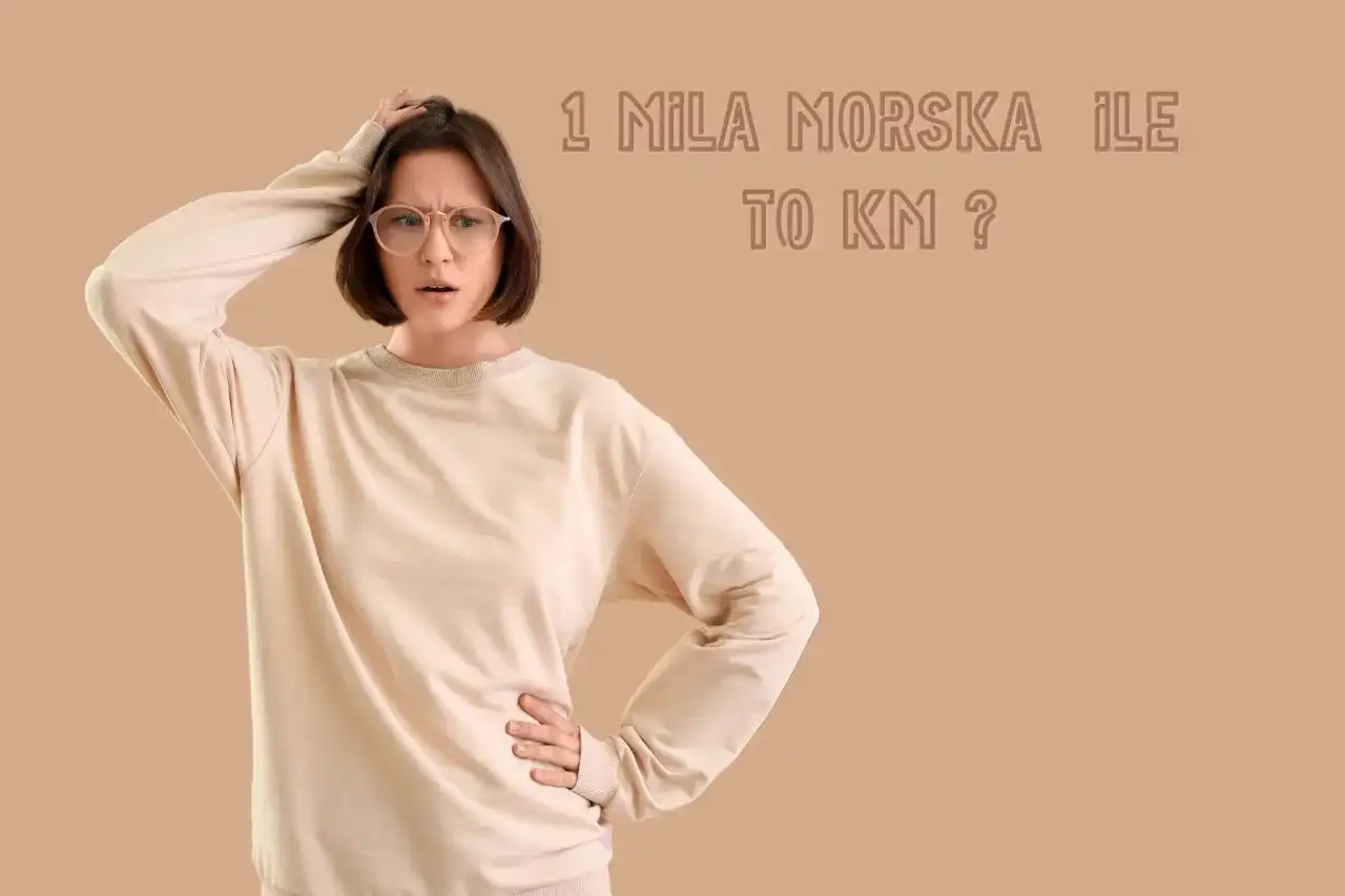 Mila morska - Ile to kilometrów i jak ją poprawnie przeliczać?