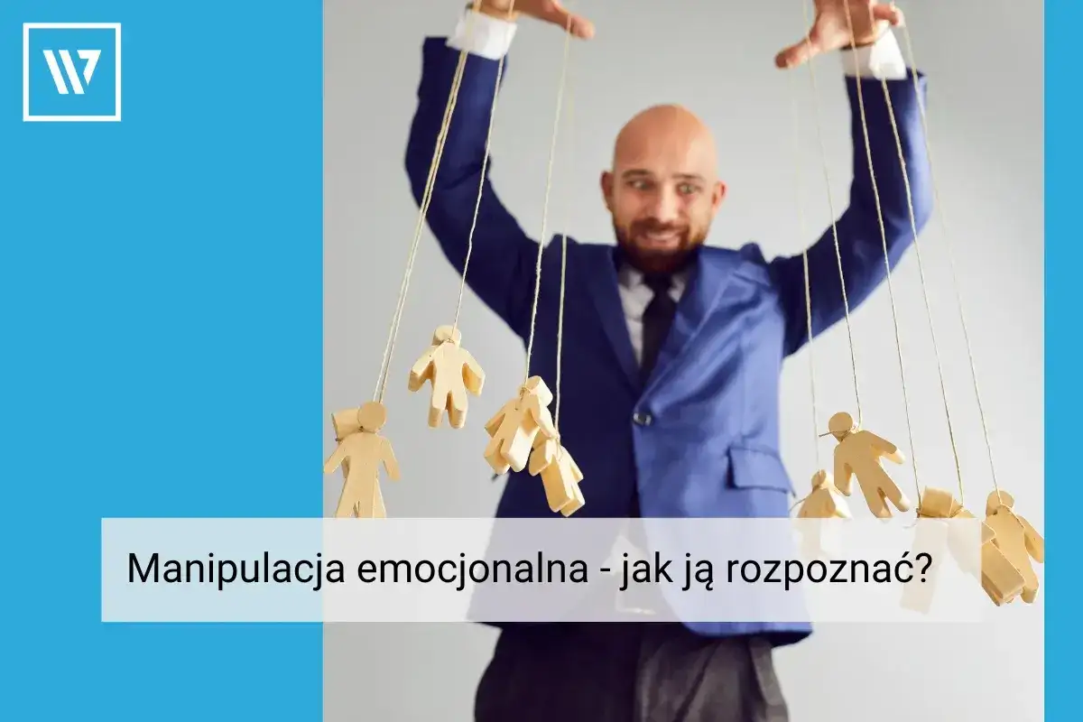Manipulacja - jak ją rozpoznać i skutecznie reagować?